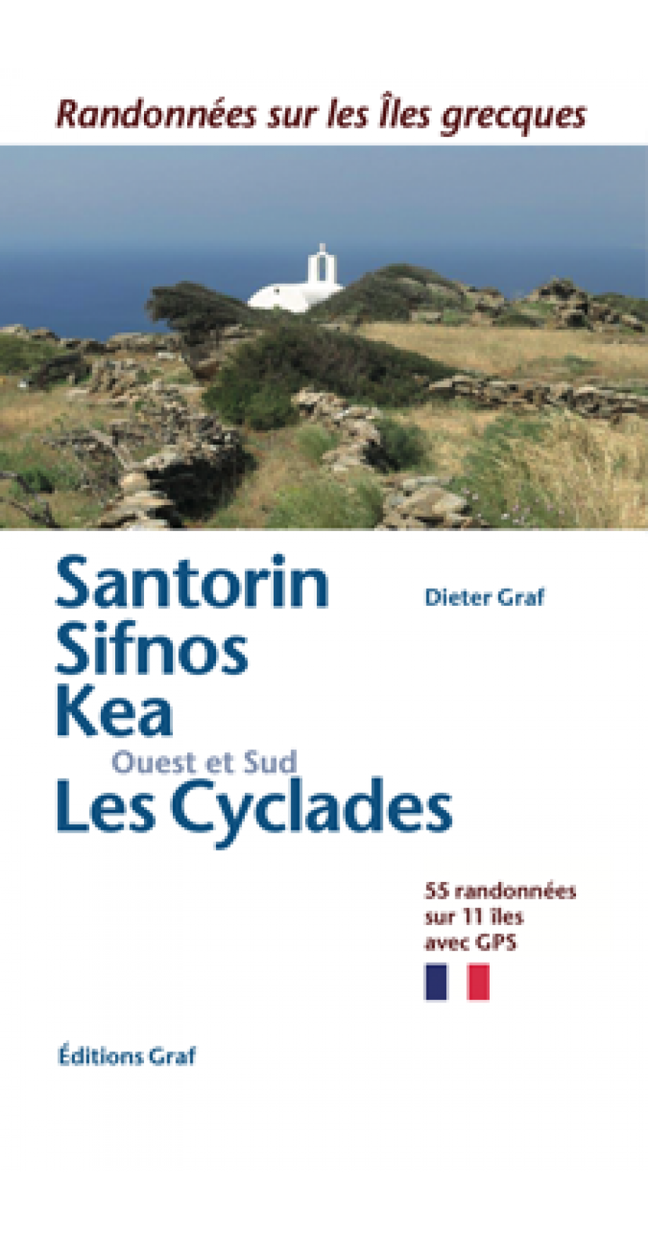 Santorini, Sifnos, Ouest & Sud Cyclades - Randonnées sur les îles grecques (Βιβλίο στα Γαλλικά)