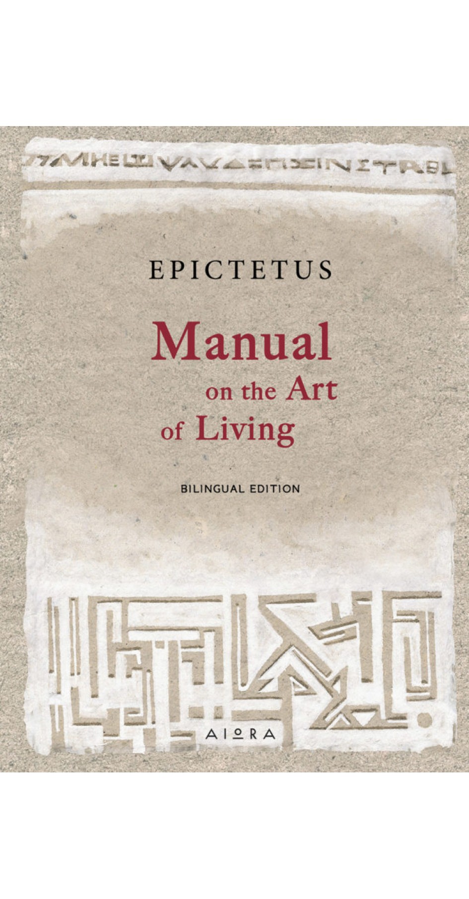 EPICTETUS: MANUAL ON THE ART OF LIVING (IN ENGLISH)