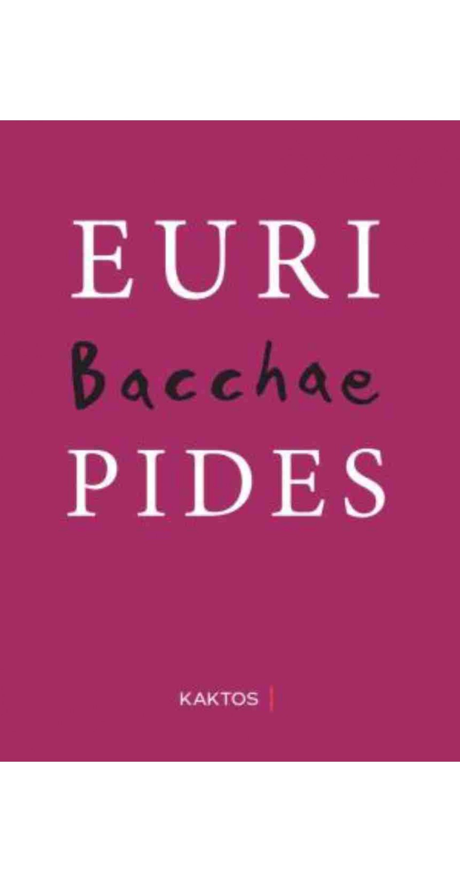 EURIPIDES BACCHAE