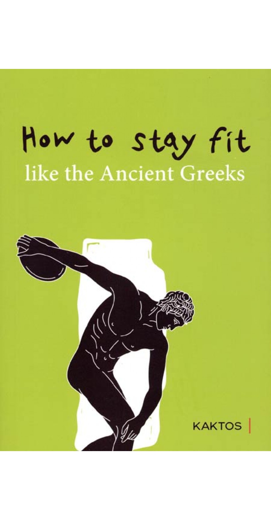 HOW TO STAY FIT LIKE THE ANCIENT GREEKS