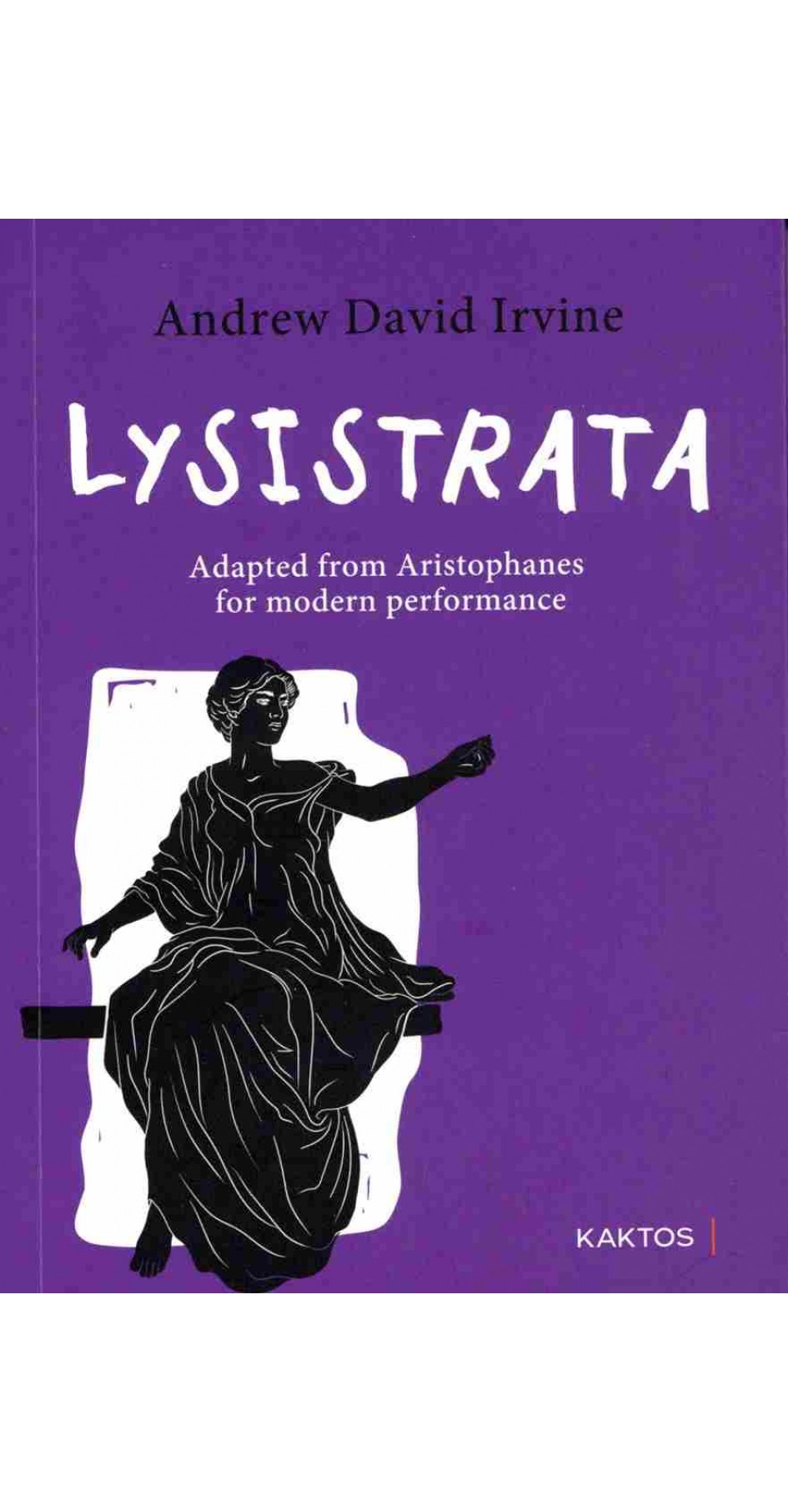Lysistrata Adapted from Aristophanes for modern performance