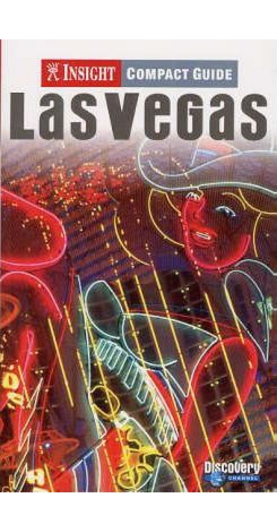 Las Vegas Insight Compact Guide Las Vegas Insight Compact Guide