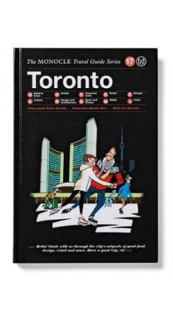 Toronto The MONOCLE Travel Guide Series