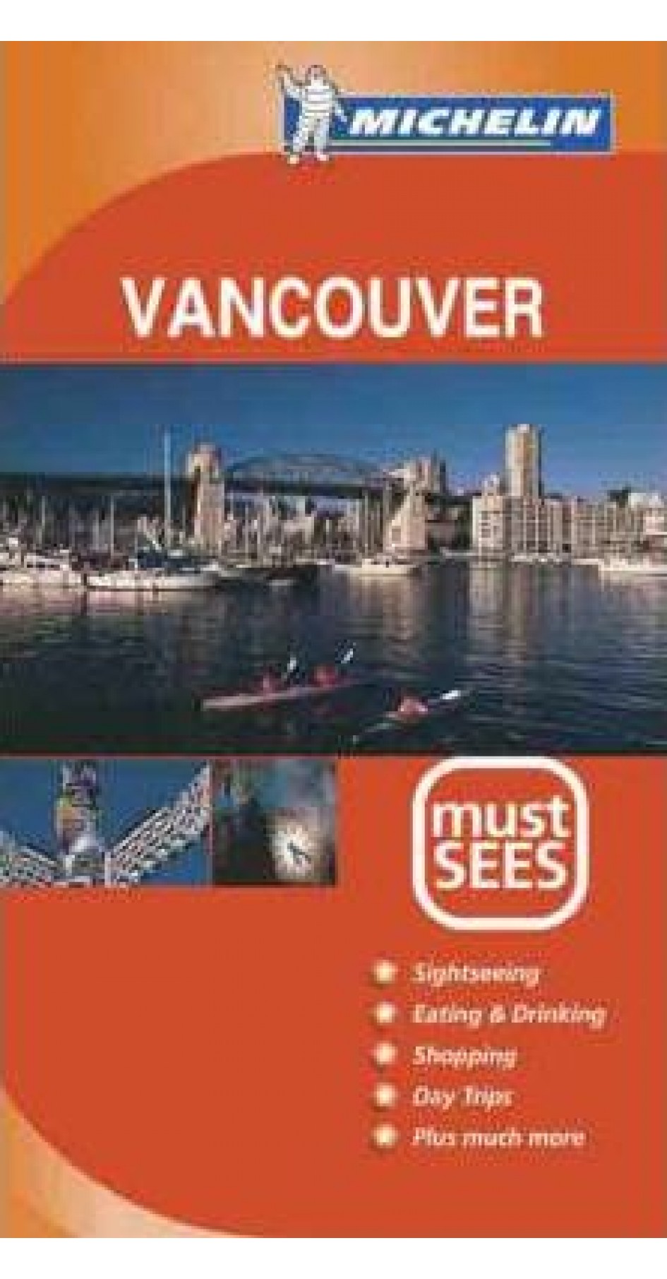 Vancouver Must SEES Michelin Vancouver Must SEES Michelin