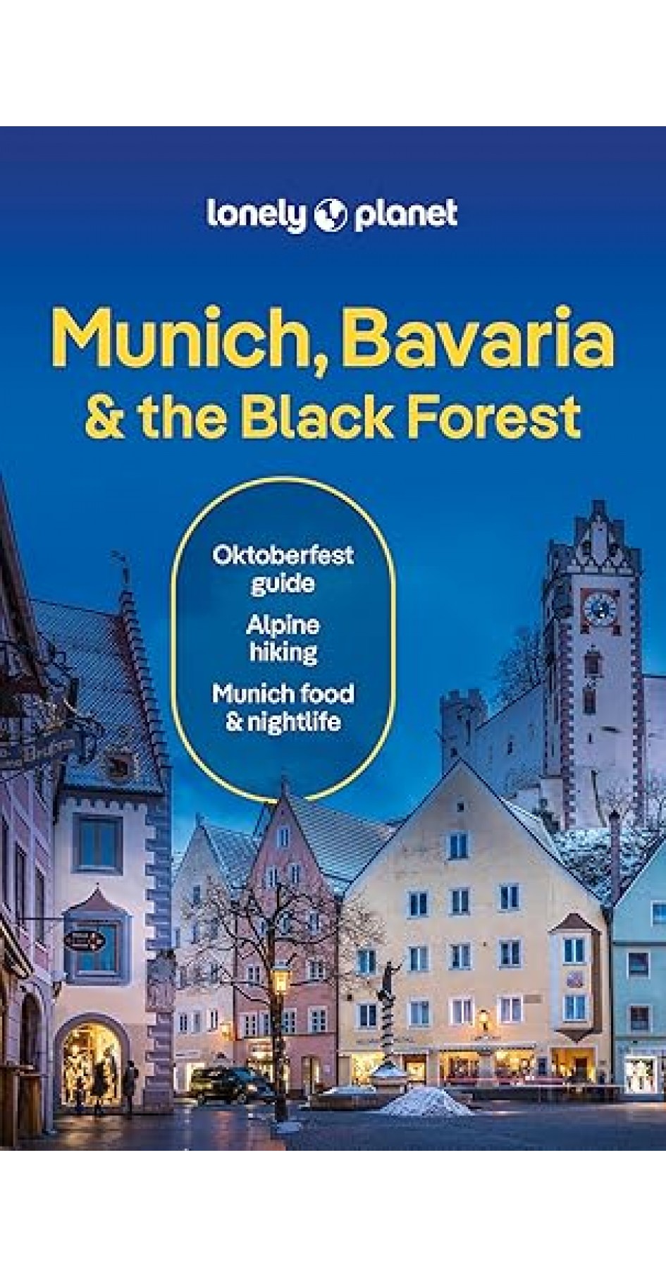 Lonely Planet Munich, Bavaria & the Black Forest