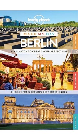 Lonely Planet Make My Day Berlin