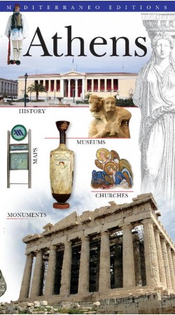 Athens: History-Monuments-Museums- Churches-Maps