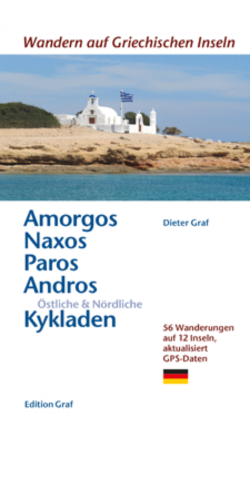 Amorgos, Naxos, Paros, Andros Ostliche & Nordliche Kykladen, Dieter Graf (German)