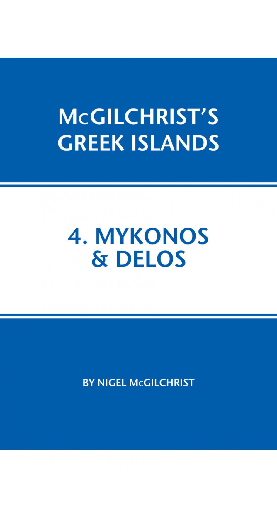 04. Mykonos & Delos - McGilchrist’s Greek Islands