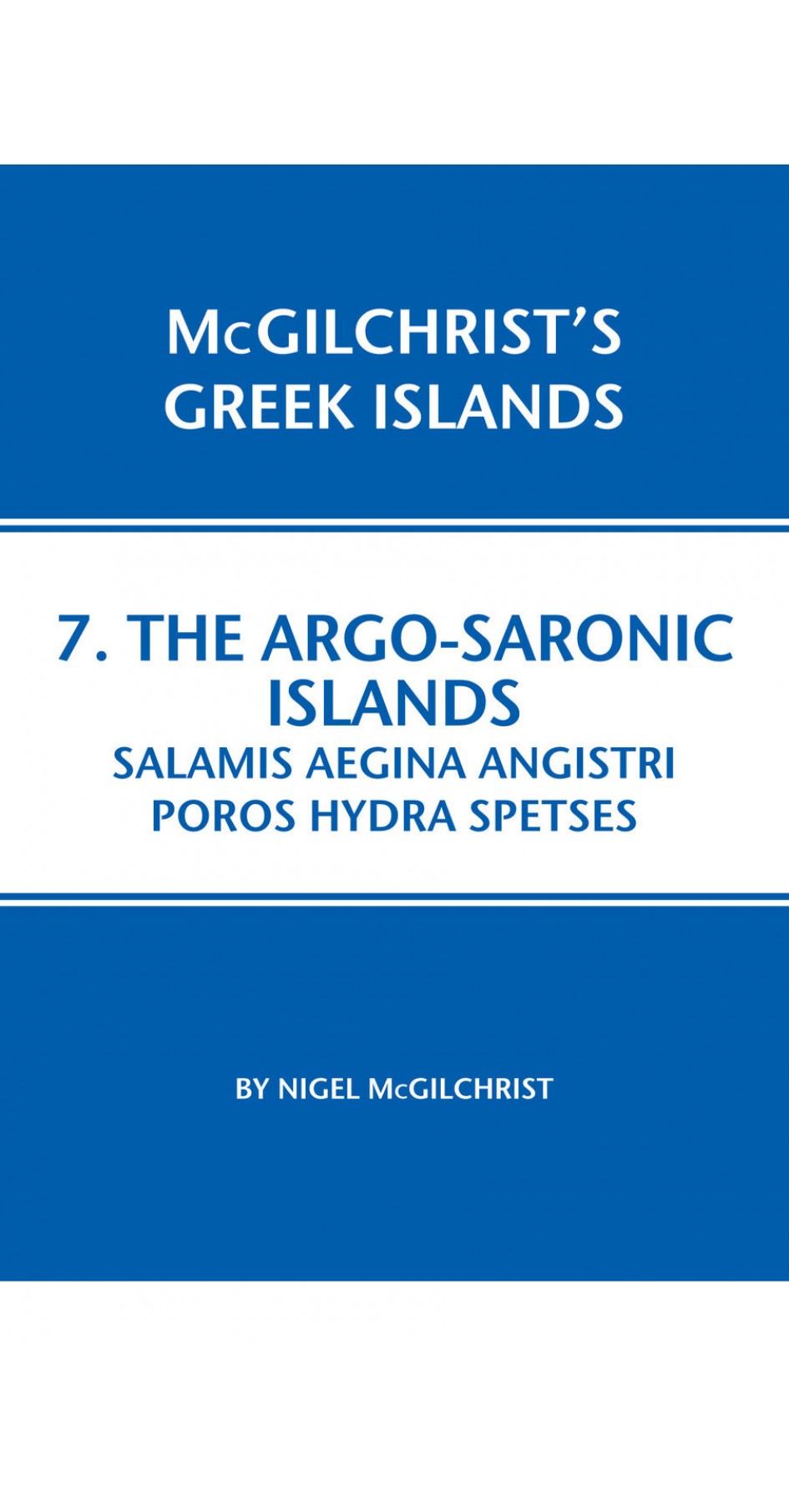 07. The Argo-Saronic islands: Salamis, Aegina, Angistri, Poros, Hydra, Spetses - McGilchrist’s Greek Islands