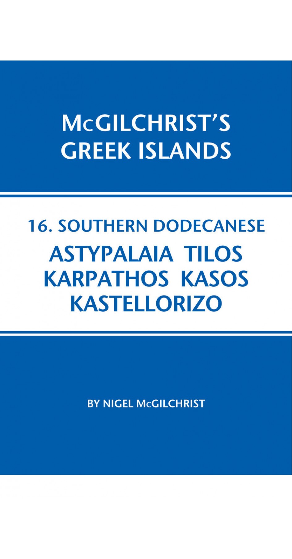 16. Southern Dodecanese: Astypalaia, Tilos, Karpathos, Kasos, Kastellorizo - McGilchrist’s Greek Islands