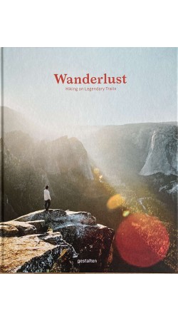 Wanderlust Hiking on Legendary trails