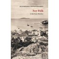 Fey Folk A tale from Skiathos- Alexandros Papadiamantis