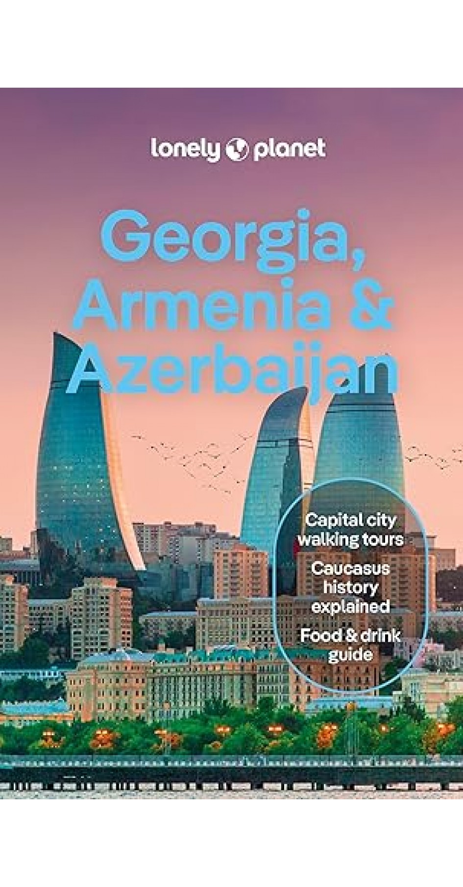 Lonely Planet Georgia, Armenia & Azerbaijan 8th edition