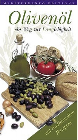 Olivenöl / ein Weg zur Langlebigkeit