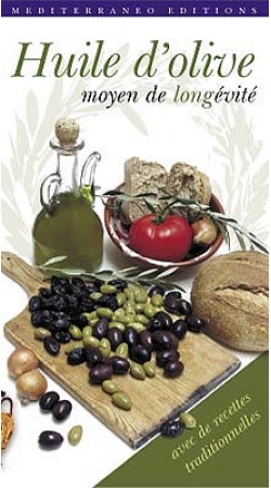 Huile d’olive - moyen de longevite