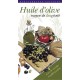 Huile d’olive - moyen de longevite Huile d’olive - moyen de longevite