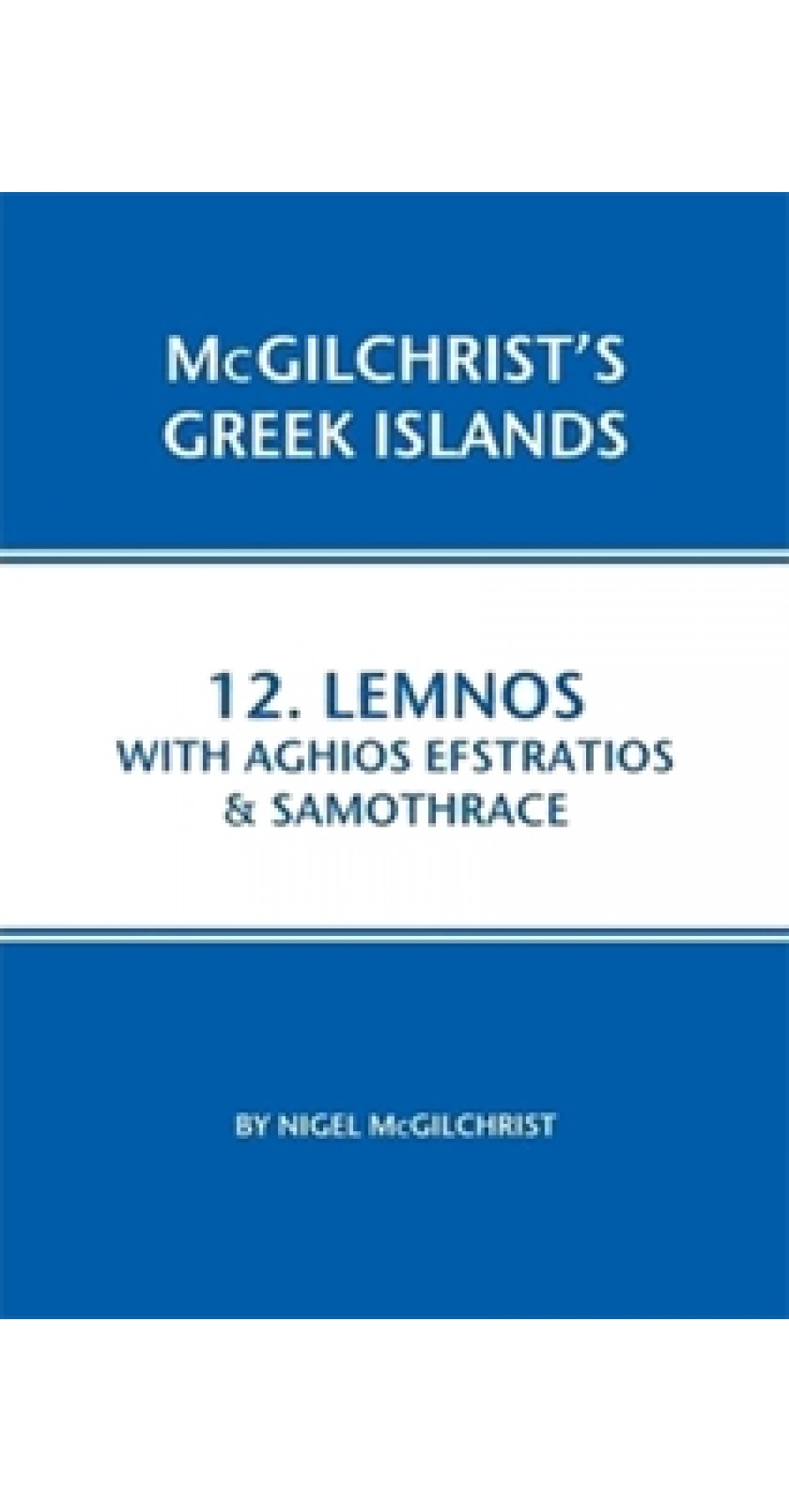 Lemnos with Aghios Efstratios and Samothrace Lemnos with Aghios Efstratios and Samothrace