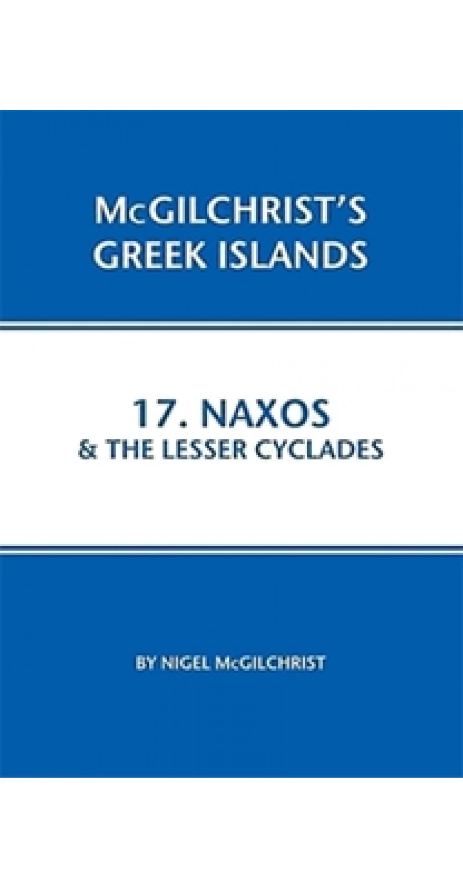 Naxos and the Lesser Cyclades Naxos and the Lesser Cyclades
