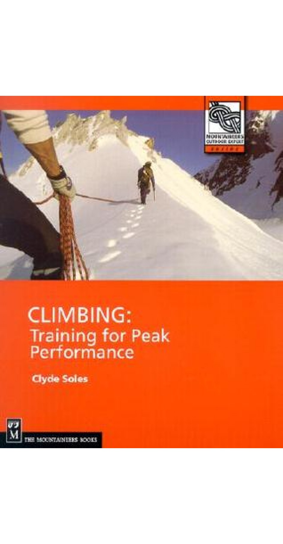 Climbing: Training for Peak Performance Climbing: Training for Peak Performance