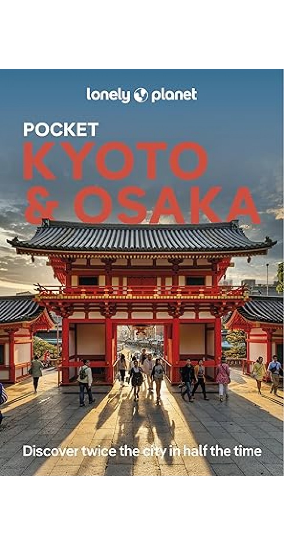 Lonely Planet Pocket Kyoto & Osaka 4th edition