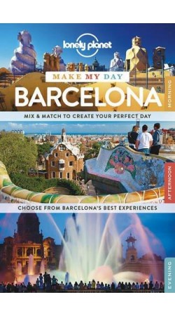 Lonely Planet Make My Day Barcelona (Travel Guide)