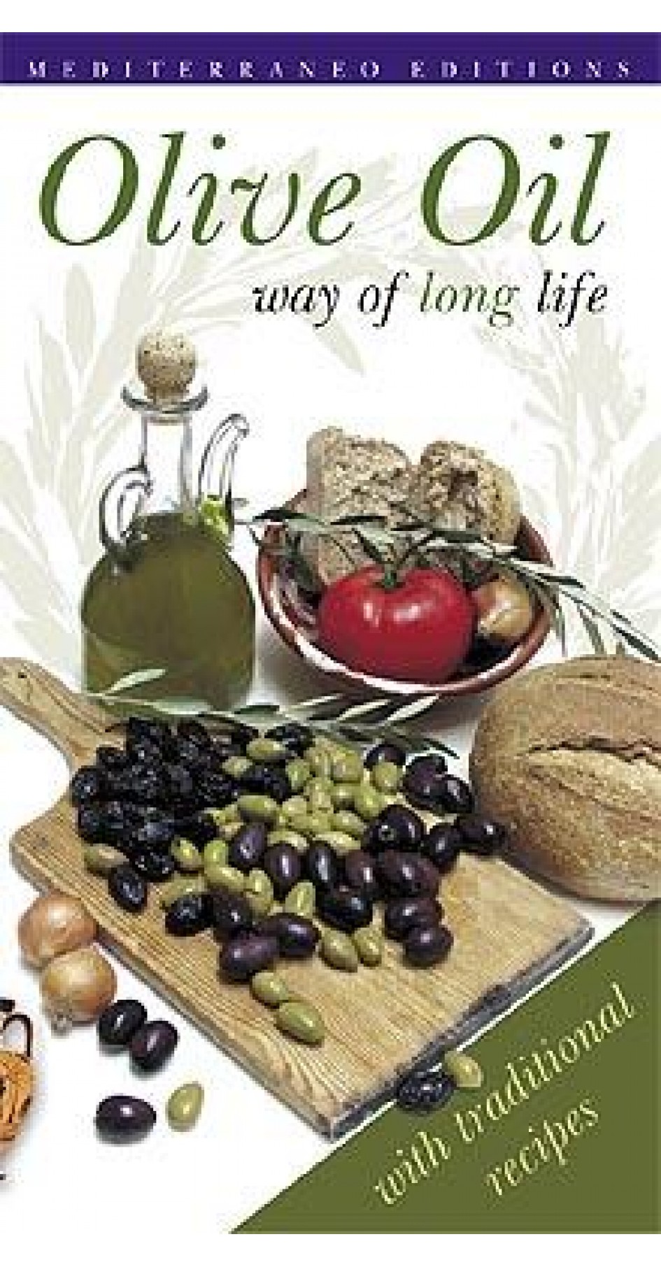 Olive Oil - way of long life