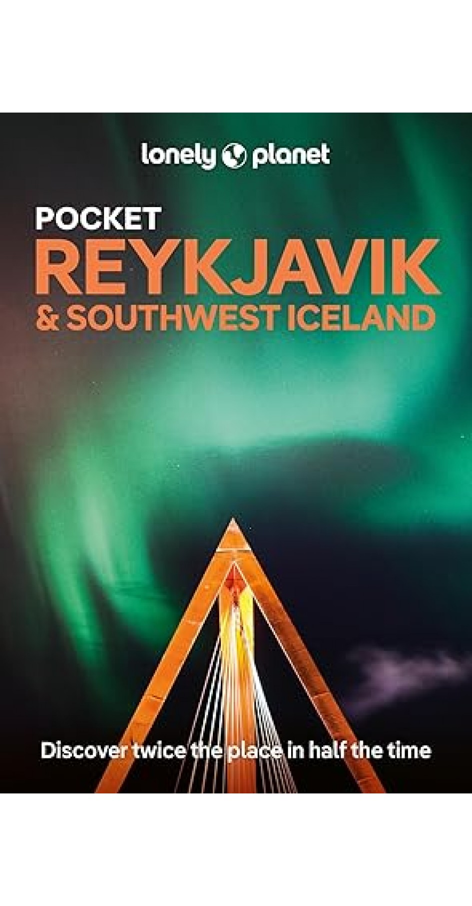 Lonely Planet Pocket Reykjavik & Southwest Iceland 5th edition
