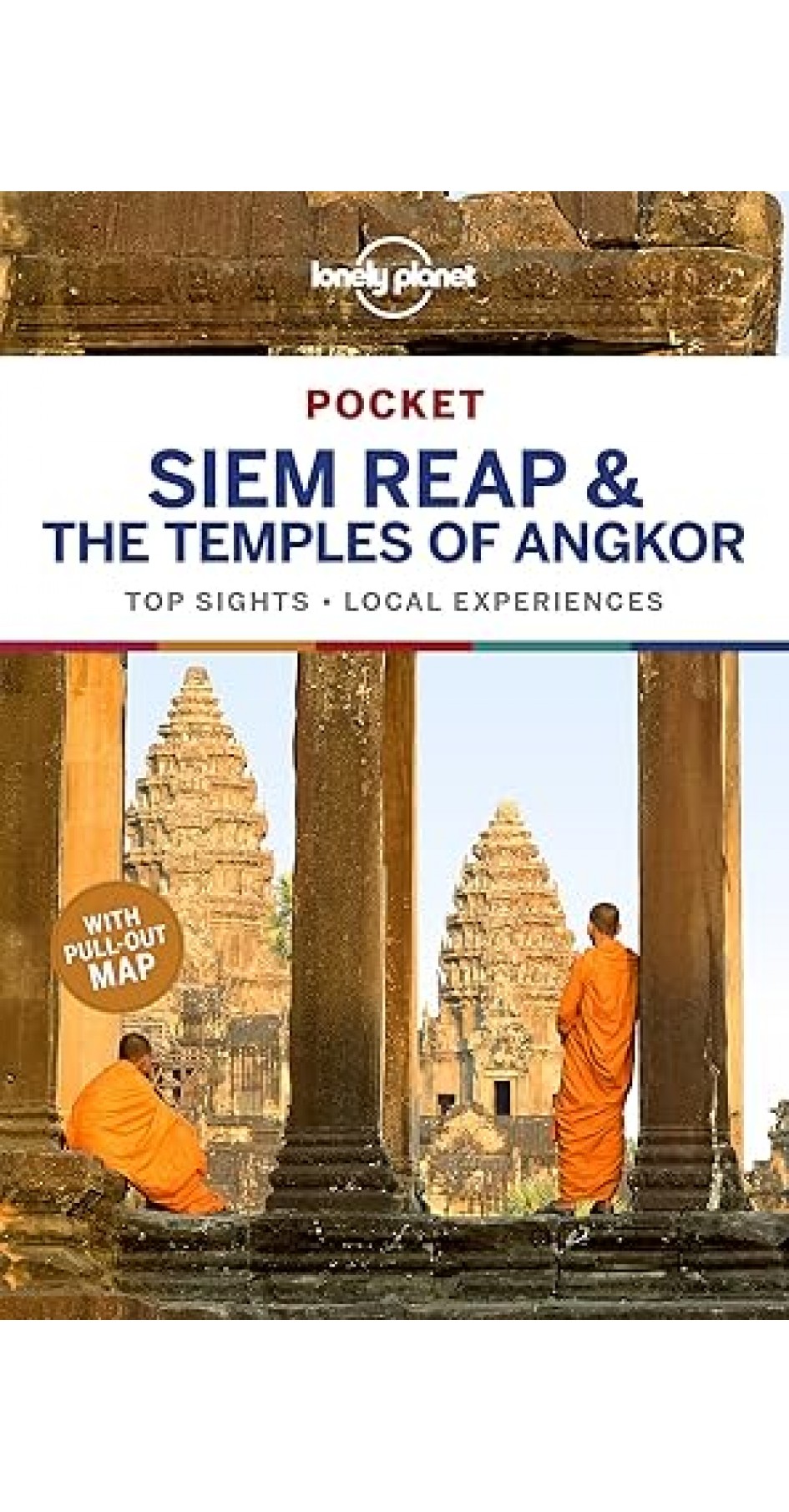 Lonely Planet Pocket Siem Reap & the Temples of Angkor 3rd edition