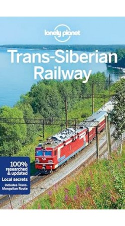 Lonely Planet Trans-Siberian Railway