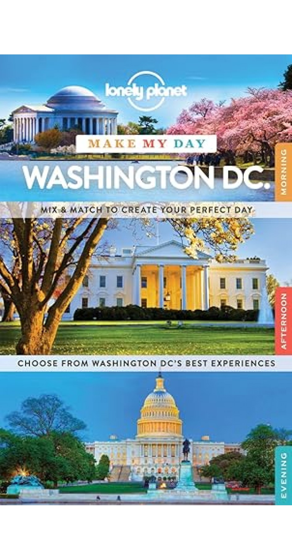 Lonely Planet Make My Day Washington DC